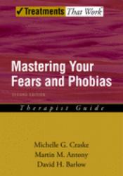 Mastering Your Fears and Phobias