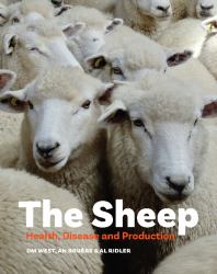 The Sheep : Health, Disease and Production