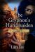 The Gryphon's Handmaiden : Truthseeker Book 2