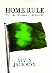 Home Rule : An Irish History, 1800-2000