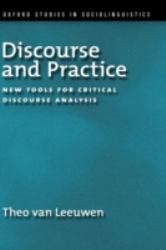 Discourse and Practice : New Tools for Critical Analysis