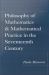 Philosophy of Mathematics and Mathematical Practice in the Seventeenth Century