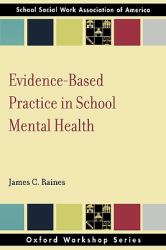 Evidence Based Practice in School Mental Health