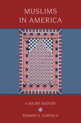 Muslims in America : A Short History