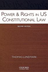 Power and Rights in US Constitutional Law