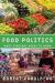 Food Politics : What Everyone Needs to Know