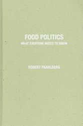 Food Politics : What Everyone Needs to Know