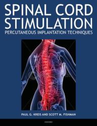 Spinal Cord Stimulation : Percutaneous Implantation Techniques