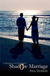 Shadow Marriage : A Descent into Intimacy