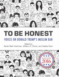 To Be Honest : Voices on Donald Trump's Muslim Ban