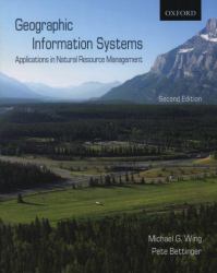 Geographic Information Systems : Applications in Natural Resource Management