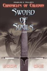 Sword of Souls : Chronicles of Caledon