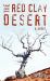 The Red Clay Desert : A Novel