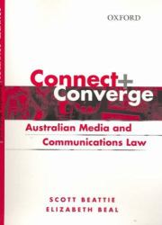 Connect and Converge : A Media and Communications Law Handbook