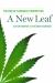 A New Leaf : The End of Cannabis Prohibition