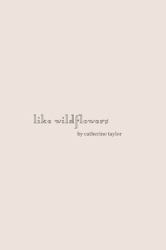 Like Wildflowers