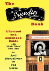 The Soundies Book : A Revised and Expanded Guide