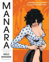 The Manara Library Volume 5: More Adventures of Guiseppe Bergman