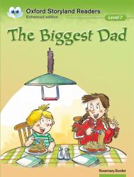 The Biggest Dad : Oxford Storyland Readers: Level 7