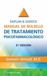 Kaplan and Sadock. Manual de Bolsillo de Tratamiento Psicofarmacológico