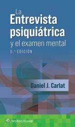 La Entrevista Psiquiátrica y el Examen Mental