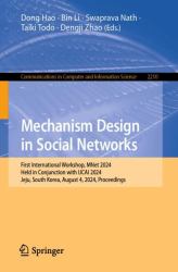 Mechanism Design in Social Networks : First International Workshop, MNet 2024, Held in Conjunction with IJCAI 2024, Jeju, South Korea, August 4, 2024, Proceedings