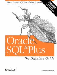 Oracle SQL*Plus: the Definitive Guide