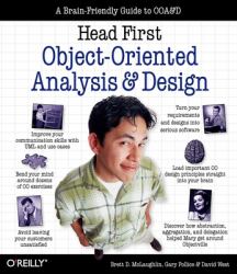 Head First Object-Oriented Analysis and Design : A Brain Friendly Guide to OOA&d