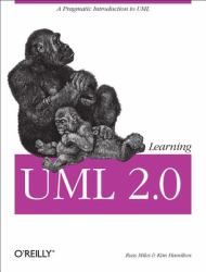 Learning UML 2. 0 : A Pragmatic Introduction to UML