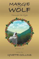 Margie and Wolf : Through Her Eyes