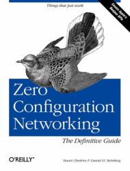 Zero Configuration Networking: the Definitive Guide