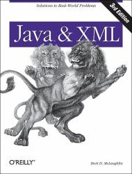 Java and XML : Solutions to Real-World Problems