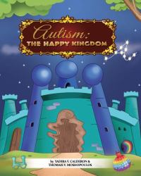 Autism : The Happy Kingdom