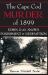 The Cape Cod Murder of 1899: Edwin Ray Snow's Punishment and Redemption