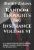 Random Thoughts on Insurance Volume VI : A Collection of Posts from Barry Zalma's Blog, Zalma on Insurance