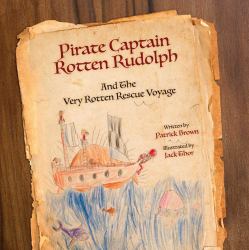 Pirate Captain Rotten Rudolph : And the Very Rotten Rescue Voyage