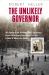 The Unlikely Governor : An American Immigrant's Journey from Wartime Germany to the Federal Reserve Board