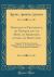 Treatises on Providence, on Tranquillity of Mind, on Shortness of Life, on Happy Life : Together with Select Epistles, Epigrammata, an Introduction, Copious Notes and Scripture Parallelisms (Classic Reprint)