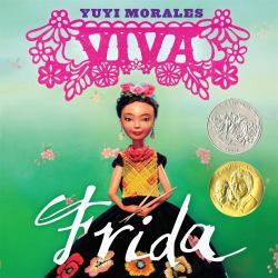 Viva Frida : (Caldecott Honor Book)