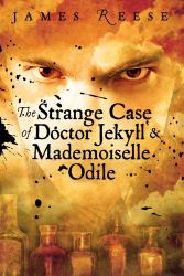 The Strange Case of Doctor Jekyll and Mademoiselle Odile