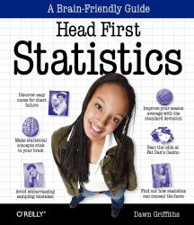 Head First Statistics : A Brain-Friendly Guide