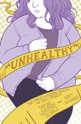 Unhealthy : Two Stories of Mental Health and Body Image