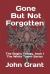 Gone but Not Forgotten : The Boghy Trilogy, Book 1 the White Tower Series