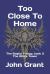 Too Close to Home : The Boghy Trilogy, Book 3 the White Tower