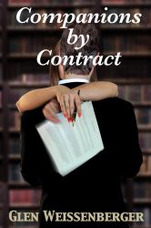 Companions by Contract : A Weissenberger Romantic Suspense Novel, Book Two