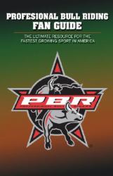 Professional Bull Riding Fan Guide