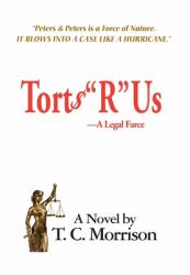 Torts R Us - a Legal Farce