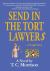 Send in the Tort Lawyer$-A Legal Farce