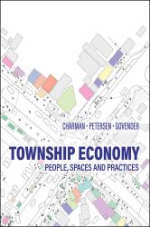 Township Economy : People, Spaces, and Practices