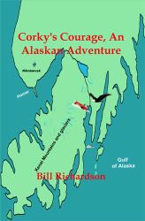 Corky's Courage, an Alaskan Adventure